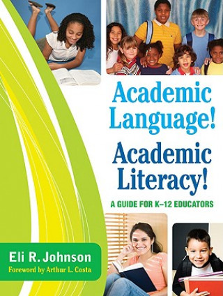 Carte Academic Language! Academic Literacy! Eli R. Johnson