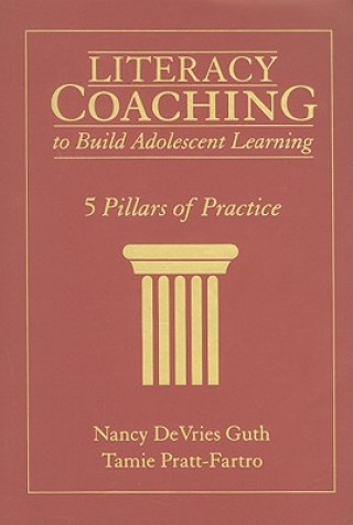 Kniha Literacy Coaching to Build Adolescent Learning Nancy DeVries Guth