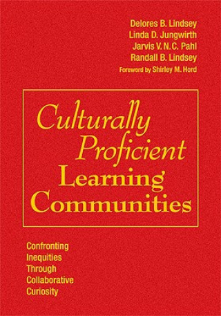 Kniha Culturally Proficient Learning Communities Delores B. Lindsey