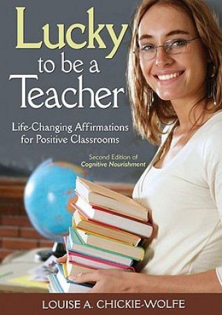 Livre Lucky to Be a Teacher Louise A. Chickie-Wolfe