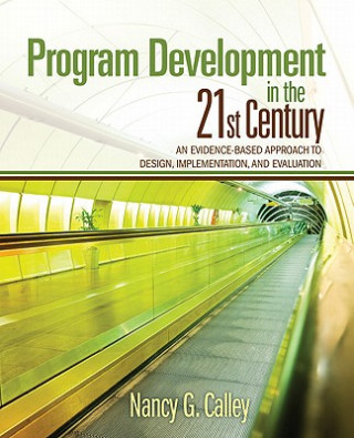 Carte Program Development in the 21st Century Nancy G. Calley