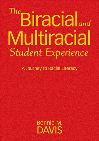 Carte Biracial and Multiracial Student Experience Bonnie M. Davis