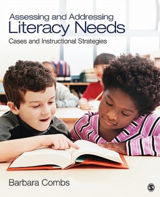 Carte Assessing and Addressing Literacy Needs Barbara E. Combs