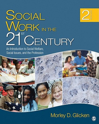 Kniha Social Work in the 21st Century Morley D. Glicken