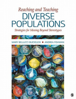 Knjiga Reaching and Teaching Diverse Populations Mary J. Bellucci Buckelew