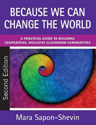 Kniha Because We Can Change the World Mara Sapon-Shevin