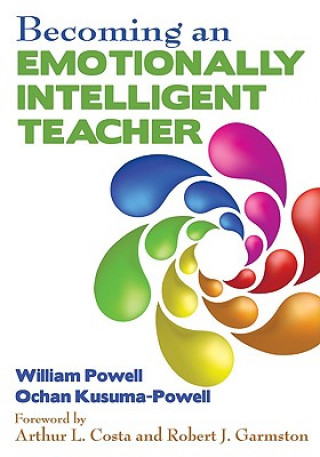 Книга Becoming an Emotionally Intelligent Teacher William R. Powell