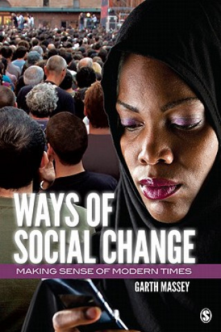 Kniha Ways of Social Change Garth M. Massey