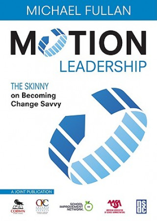 Kniha Motion Leadership Michael Fullan