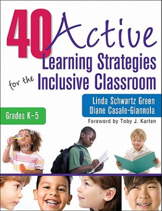 Könyv 40 Active Learning Strategies for the Inclusive Classroom, Grades K-5 Linda S. Green