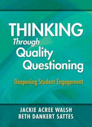 Książka Thinking Through Quality Questioning Jackie Acree Walsh