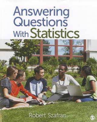 Книга Answering Questions With Statistics Robert F. Szafran