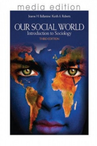 Kniha Our Social World Jeanne H. Ballantine