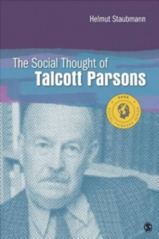 Kniha Social Thought of Talcott Parsons Helmut Staubmann