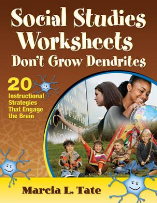 Book Social Studies Worksheets Don't Grow Dendrites Marcia L. Tate