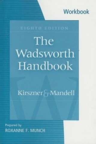 Könyv Workbook for Kirszner/Mandell's The Wadsworth Handbook, 8th and The Concise Wadsworth Handbook, 2nd Kirszner
