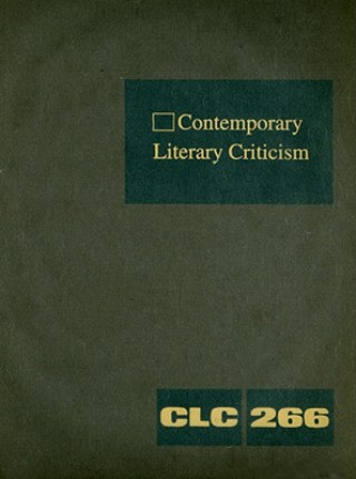 Könyv Contemporary Literary Criticism, Volume 266 Jeffrey W. Hunter