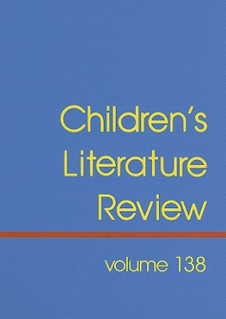 Kniha Children's Literature Review, Volume 138 Tom Burns