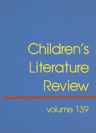 Kniha Children's Literature Review, Volume 139 Tom Burns