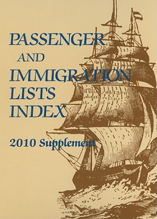 Книга Passenger and Immigration Lists Index Gale Cengage Learning