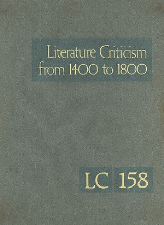 Könyv Literature Criticism Form 1400 to 1800, Volume 158 Thomas J. Schoenberg