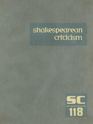 Kniha Shakespearean Criticism, Volume 118 Michelle Lee