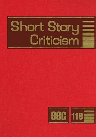 Книга Short Story Criticism, Volume 118 Jelena Krstovic