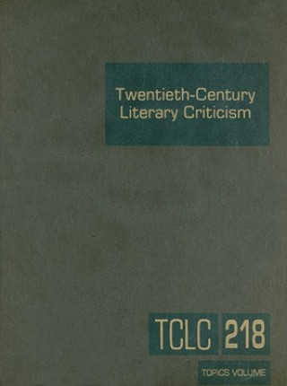 Kniha Twentieth-Century Literary Criticism, Volume 218 Thomas J. Schoenberg
