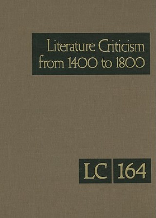 Könyv Literature Criticism from 1400 to 1800, Volume 164 Thomas J. Schoenberg