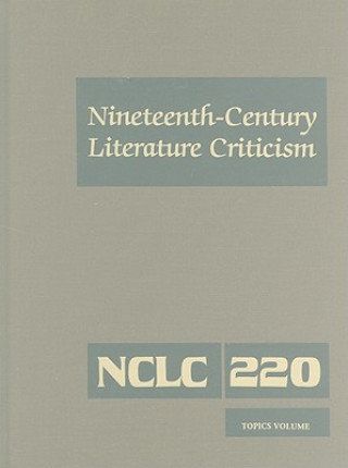 Könyv Nineteenth-Century Literature Criticism, Volume 220 Kathy D. Darrow