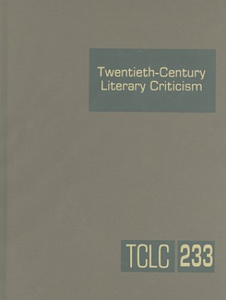 Carte Twentieth-Century Literary Criticism, Volume 233 Lawrence J. Trudeau
