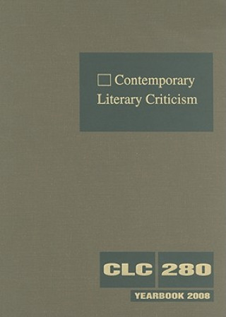 Książka Contemporary Literary Criticism, Volume 280 Jeffrey W. Hunter