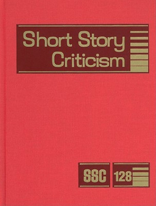 Knjiga Short Story Criticism, Volume 128 Jelena Krstovic