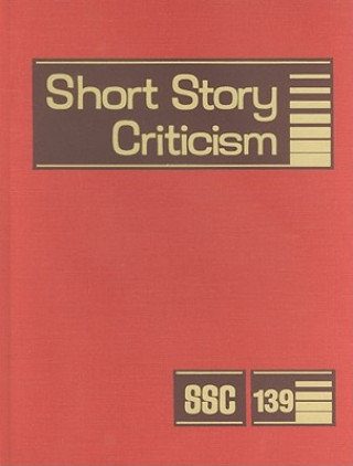 Knjiga Short Story Criticism, Volume 139 Jelena Krstovic