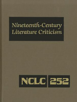 Kniha Nineteenth-Century Literature Criticism, Volume 252 Lawrence J. Trudeau