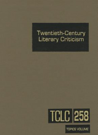 Libro Twentieth-Century Literary Criticism, Volume 258 Kathy D. Darrow