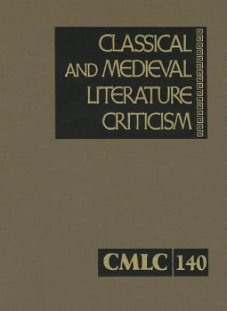 Könyv Classical and Medieval Literature Criticism Gale
