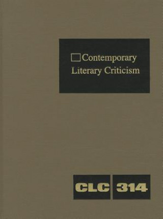 Kniha Contemporary Literary Criticism, Volume 314 Jeffrey W. Hunter