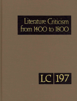 Könyv Literature Criticism from 1400-1800 Gale Editor