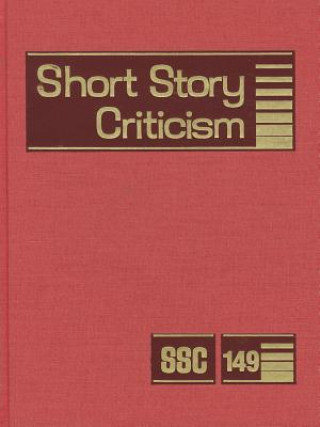 Kniha Short Story Criticism, Volume 149 Jelena Krstovic