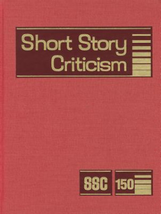 Knjiga Short Story Criticism, Volume 150 Jelena Krstovic