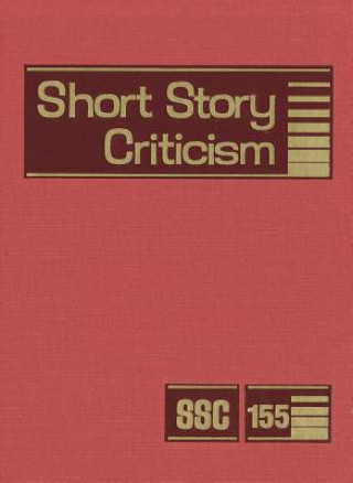 Könyv Short Story Criticism, Volume 155 Jelena Krstovic
