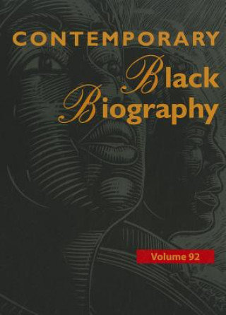 Książka Contemporary Black Biography, Volume 92 Gale Cengage Learning