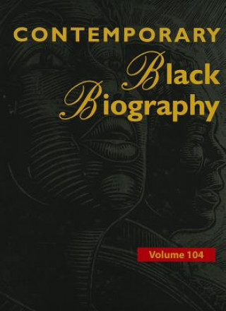 Kniha Contemporary Black Biography, Volume 104 Margaret Mazurkiewicz