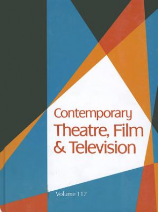 Kniha Contemporary Theatre, Film & Television Gale