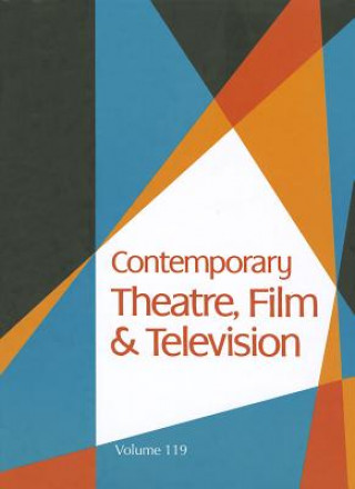 Kniha Contemporary Theatre, Film & Television Gale