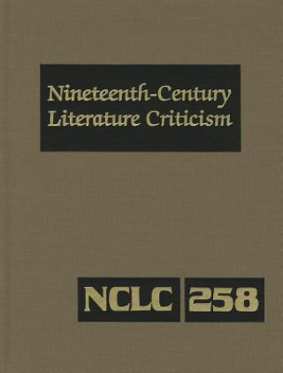 Carte Nineteenth-Century Literature Criticism, Volume 258 Lawrence J. Trudeau