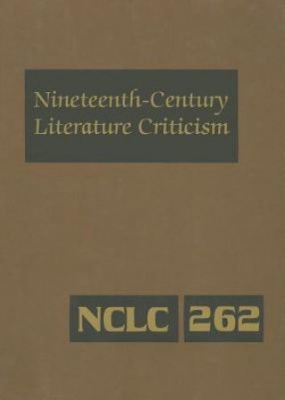 Książka Nineteenth-Century Literature Criticism, Volume 262 Lawrence J. Trudeau