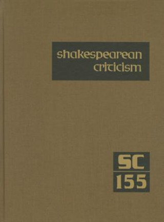 Kniha Shakespearean Criticism, Volume 155 Lawrence J. Trudeau