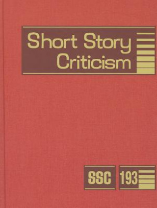 Carte Short Story Criticism, Volume 193 Lawrence J. Trudeau